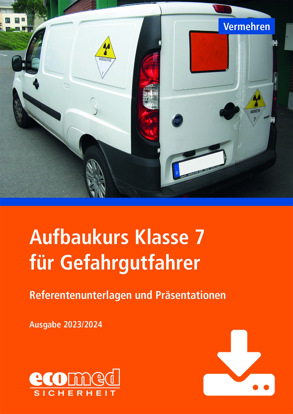 Aufbaukurs Klasse 7 für Gefahrgutfahrer Download Rechtsstand: ADR 2023 ...