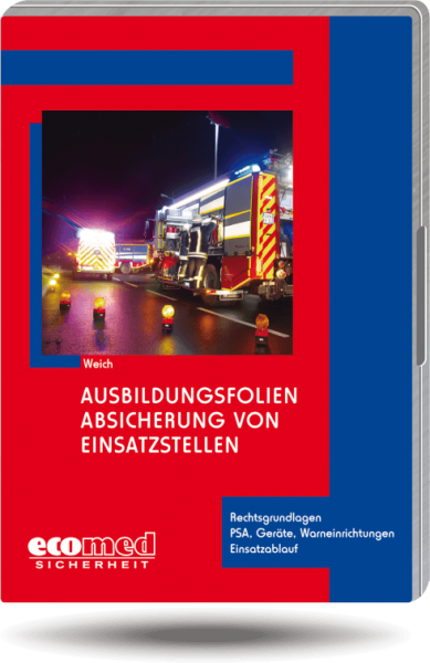 Ausbildungsfolien Absicherung von Einsatzstellen