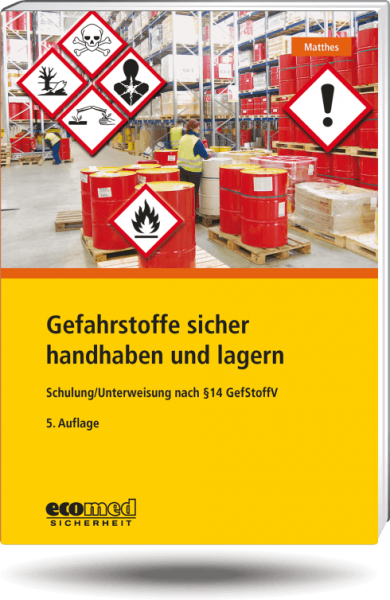 Gefahrstoffe sicher handhaben und lagern