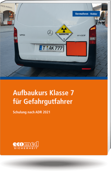 Aufbaukurs für Gefahrgutfahrer Klasse 7 Schülerheft