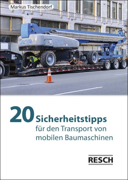 20 Sicherheitstipps Transport von Baumaschinen