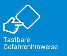 Tastbare Gefahrenhinweise